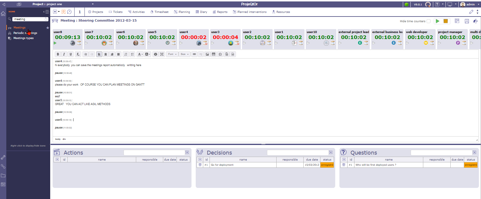 ProjeQtOr - Live Meeting
Write minutes of meeting and measure speak time