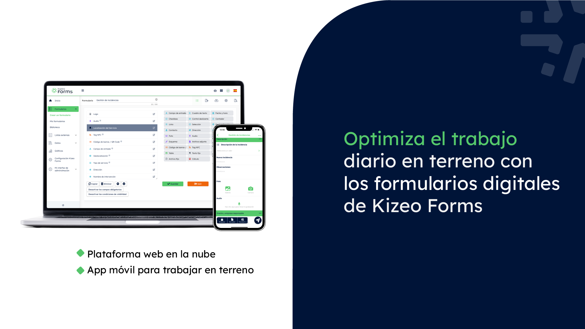 Kizeo Forms - Kizeo Forms es un software cloud: cuanta con una plataforma web y una app móvil