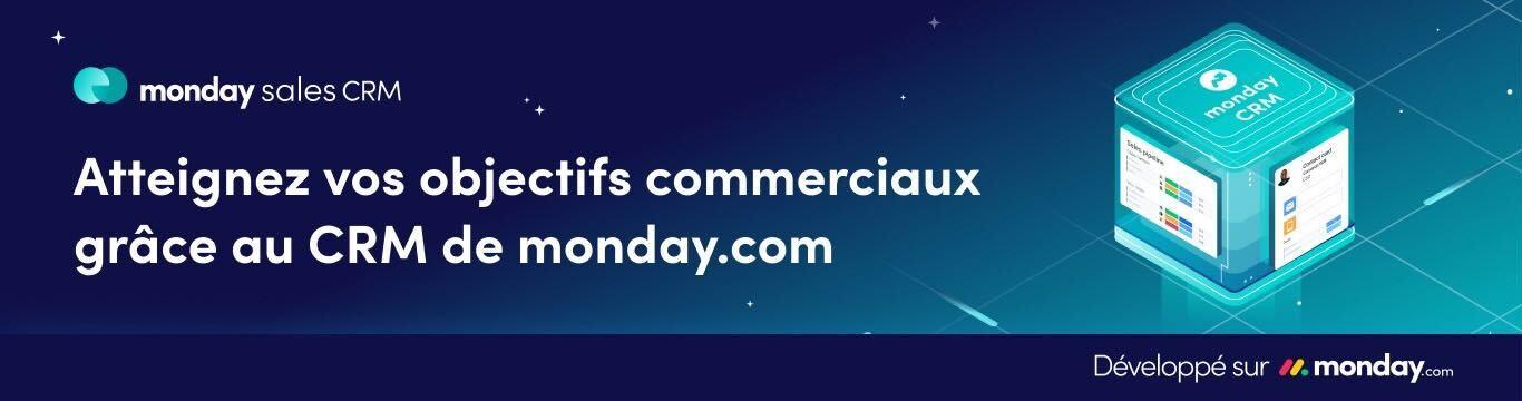 monday CRM : Une plateforme unique pour tous vos besoins CRM