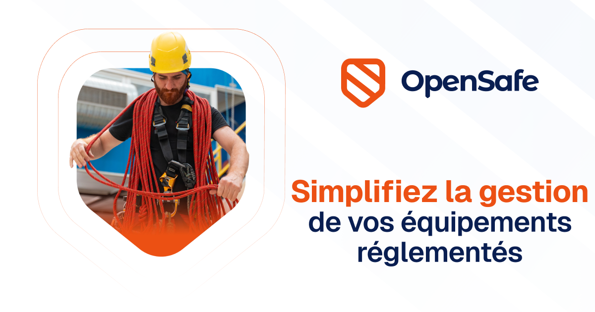 OpenSafe : LE logiciel expert dans la gestion des EPI