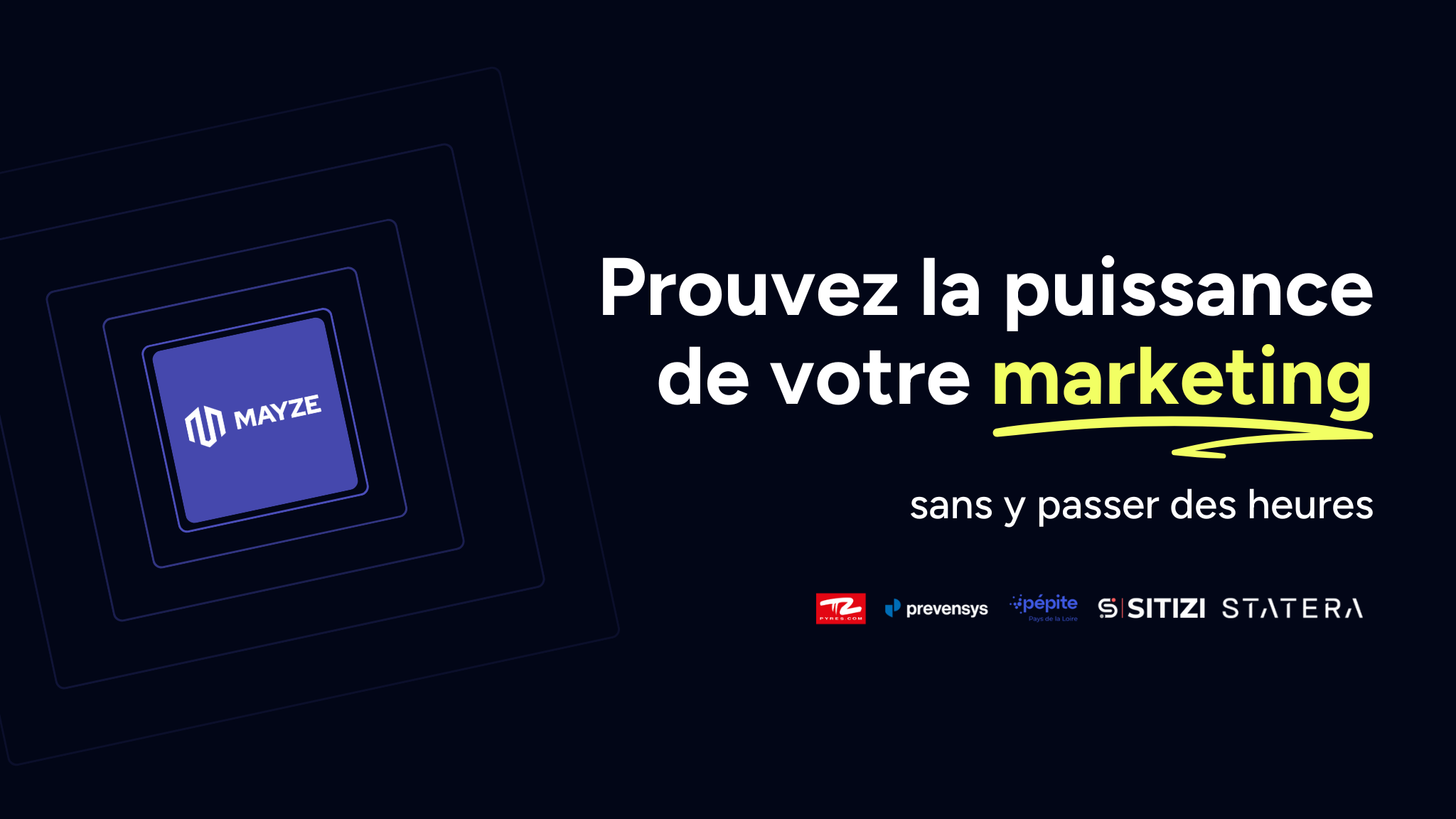 Mayze : Prouvez la puissance de votre marketing B2B