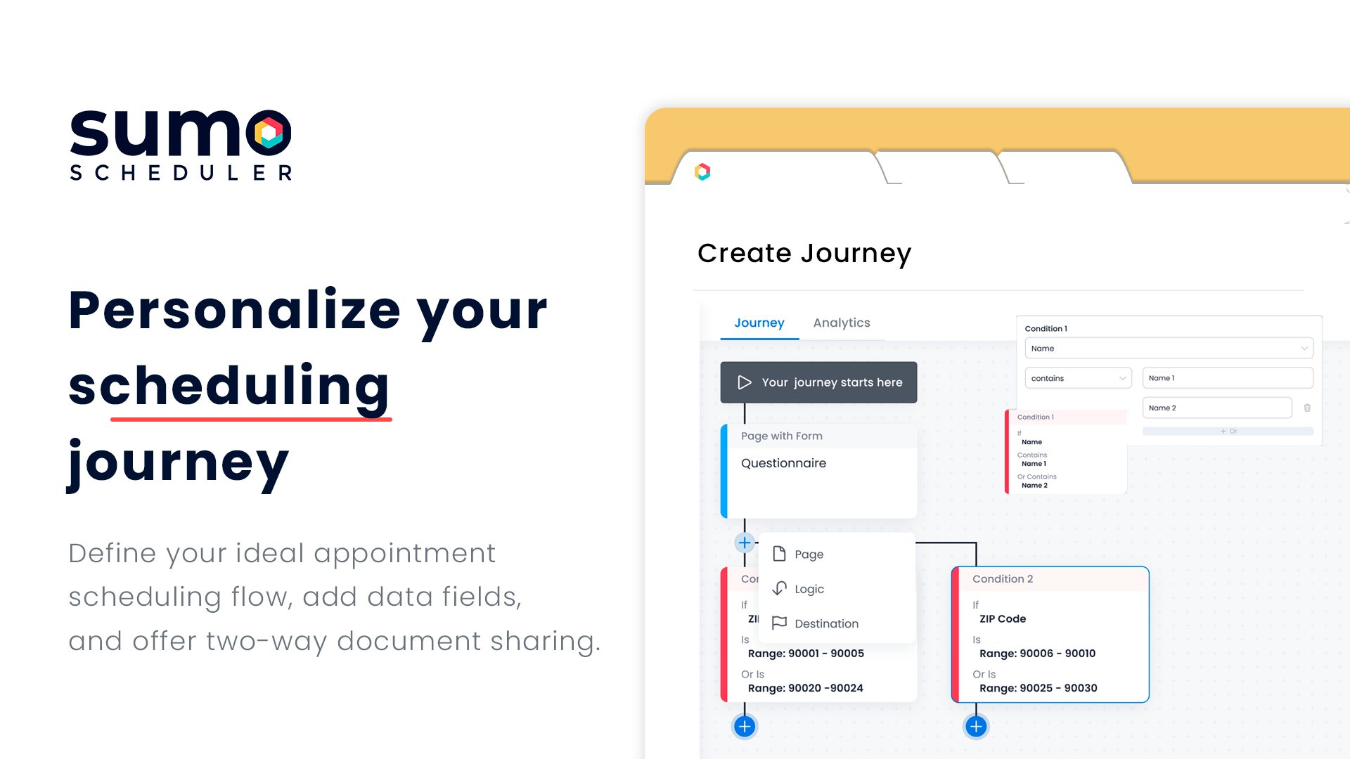 SUMO Scheduler - Personalize your scheduling journey - Define your ideal appointment scheduling flow, add data fields, and offer two-way document sharing.