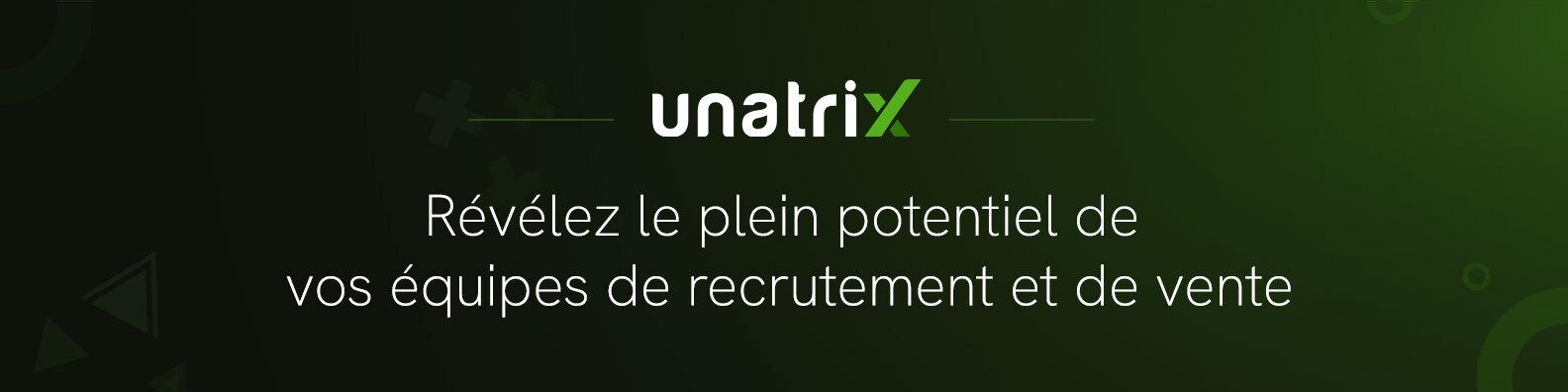 Unatrix : Solution idéale pour ESN et cabinets de recrutement