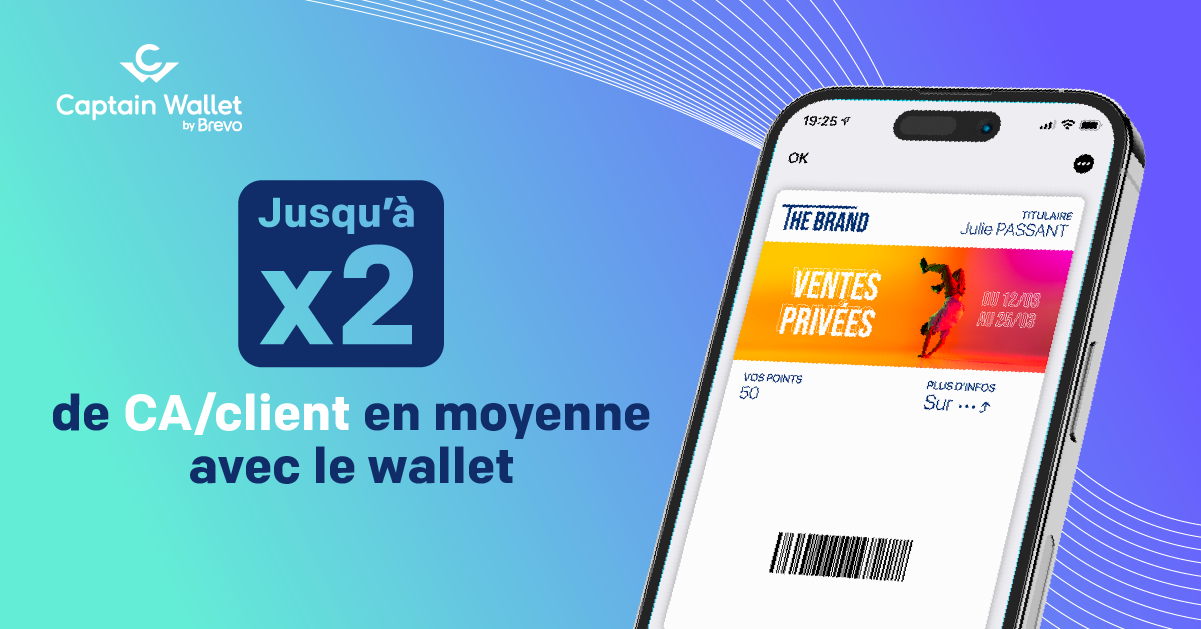 Captain Wallet by Brevo - Boostez fidélisation client grâce au wallet mobile, votre solution clé en main