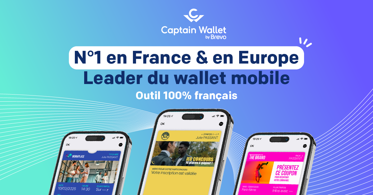 Captain Wallet by Brevo - Le Wallet Mobile qui change la donne, outil 100% français, n°1 en France & en Europe.