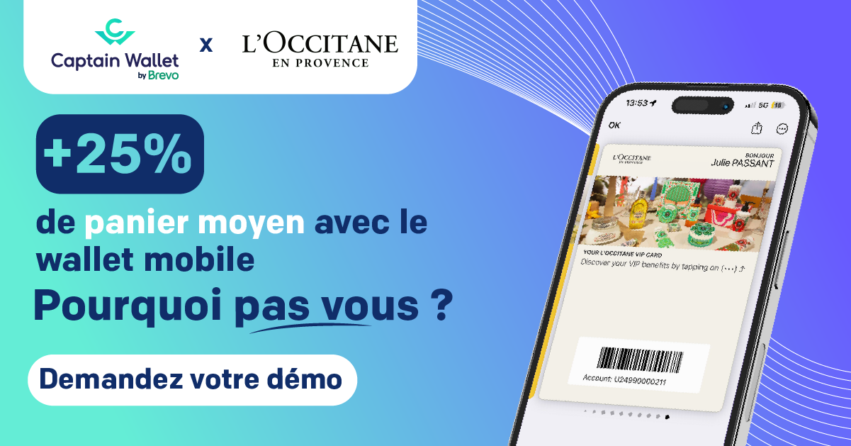 Captain Wallet by Brevo - L’Occitane booste son panier moyen avec le mobile wallet